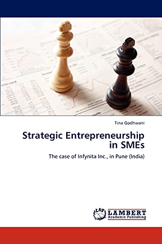 Strategic Entrepreneurship in SMEs: The case of Infynita Inc., in Pune (India)