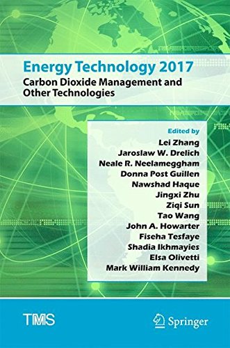 Energy Technology 2017: Carbon Dioxide Management and Other Technologies (The Minerals, Metals & Materials Series)