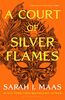 A Court of Silver Flames: The #1 bestselling series (A Court of Thorns and Roses)