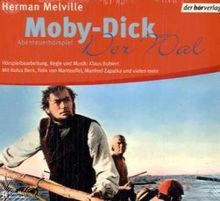 Moby Dick oder Der Wal - Abenteuerhörspiel. CD