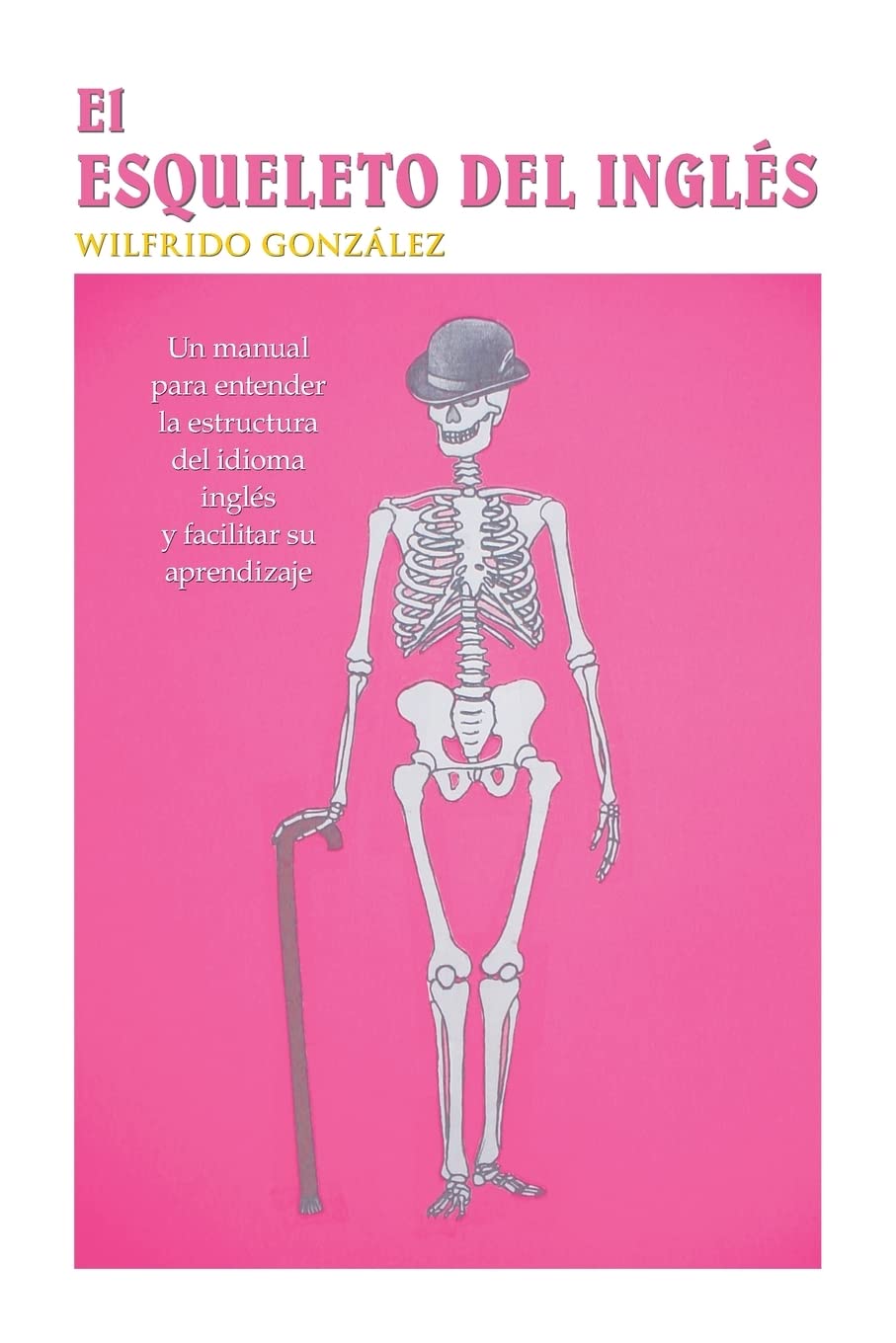 El Esqueleto Del InglŽs