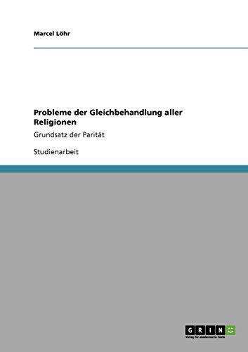 Probleme der Gleichbehandlung aller Religionen: Grundsatz der Parität