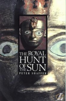 The Royal Hunt of the Sun (New Longman Literature 11-14)