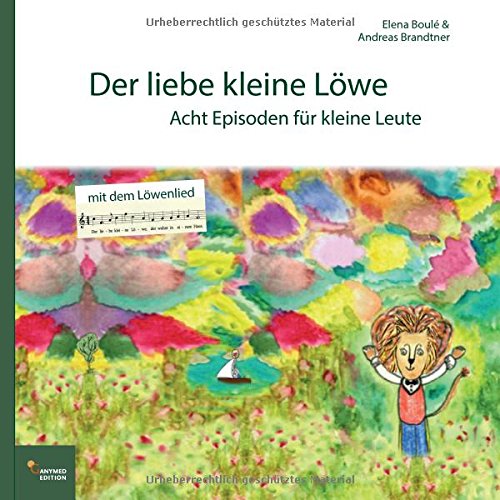 Der liebe kleine Löwe: Acht Episoden für kleine Leute