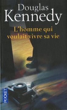 L'homme qui voulait vivre sa vie