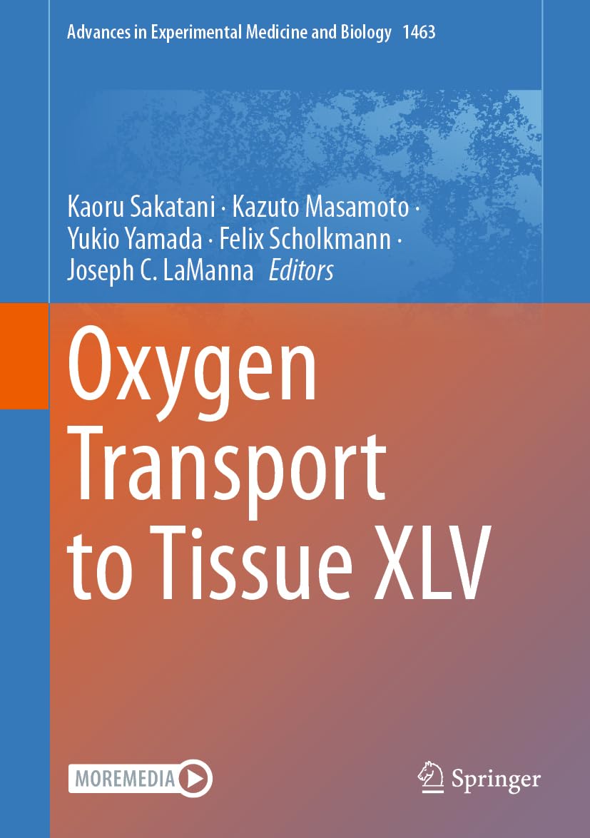 Oxygen Transport to Tissue XLV (Advances in Experimental Medicine and Biology, 1463, Band 1463)