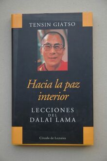 Hacia la paz interior: lecciones del Dalai Lama