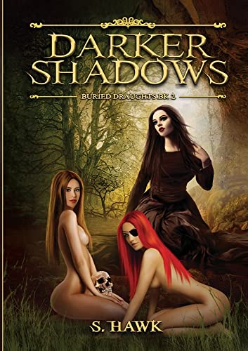 Darker Shadows: Buried Draughts trilogy Book 2