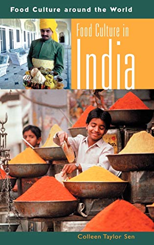 Food Culture in India (Food Culture Around the World)