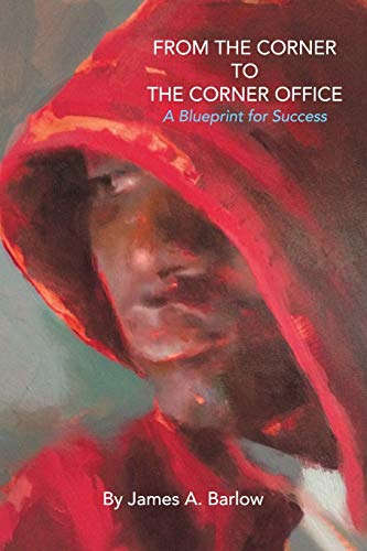 From the Corner to the Corner Office: A Blueprint for Success