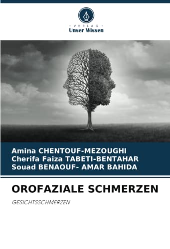 OROFAZIALE SCHMERZEN: GESICHTSSCHMERZEN