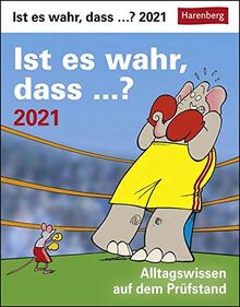 Ist es wahr, dass ...? Kalender 2021: Alltagswissen auf dem Prüfstand