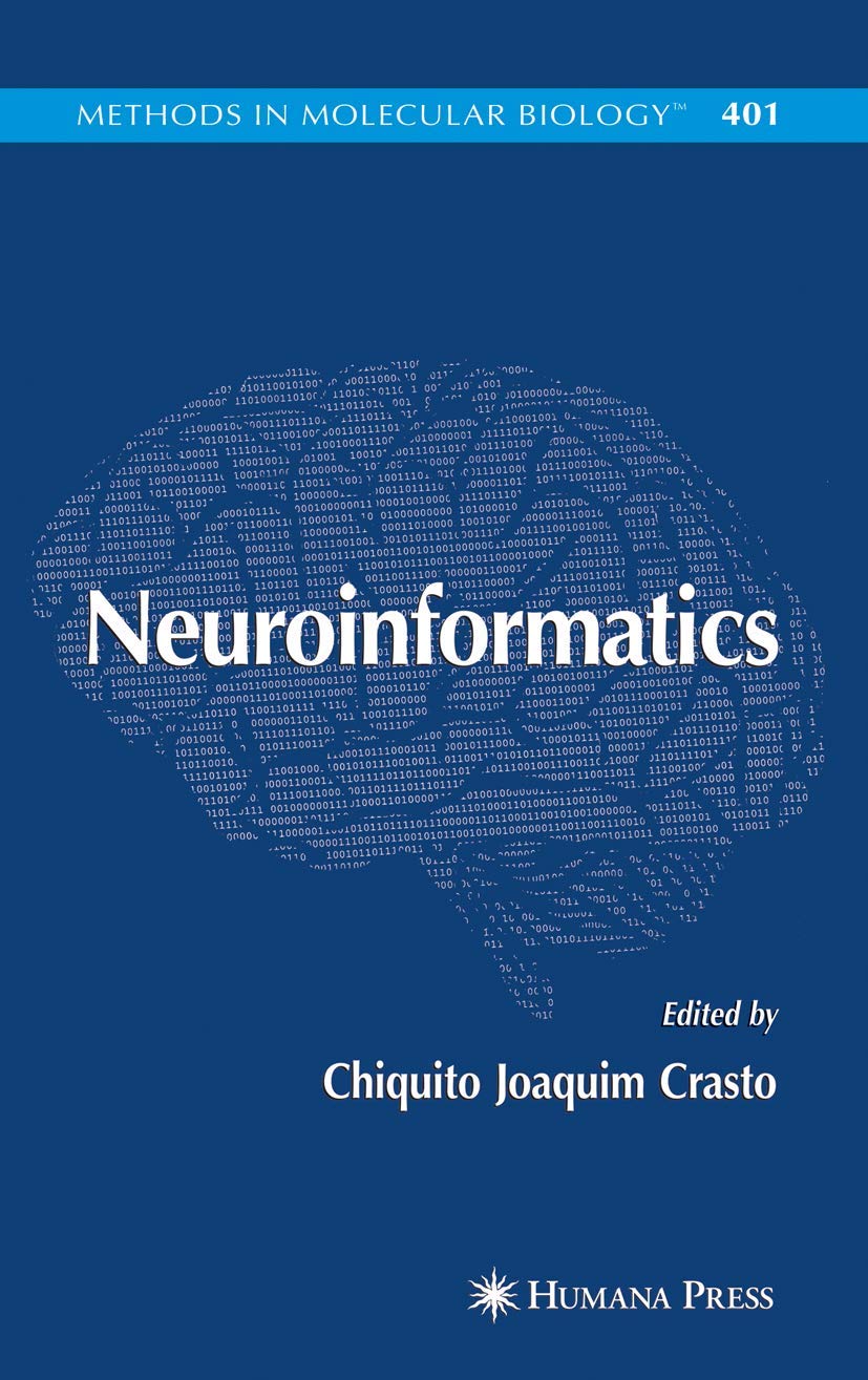 Neuroinformatics (Methods in Molecular Biology, 401, Band 401)