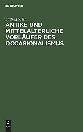 Antike und mittelalterliche Vorläufer des Occasionalismus