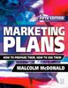 Marketing Plans. How to Prepare Them, How to Use Them