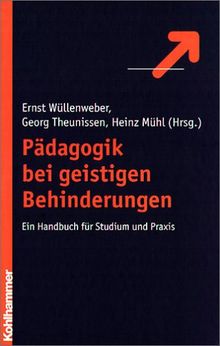 Pädagogik bei geistigen Behinderungen: Ein Lehrbuch für Studium und Praxis