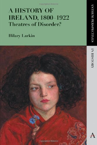 A History of Ireland, 1800-1922 (Anthem Perspectives in History)