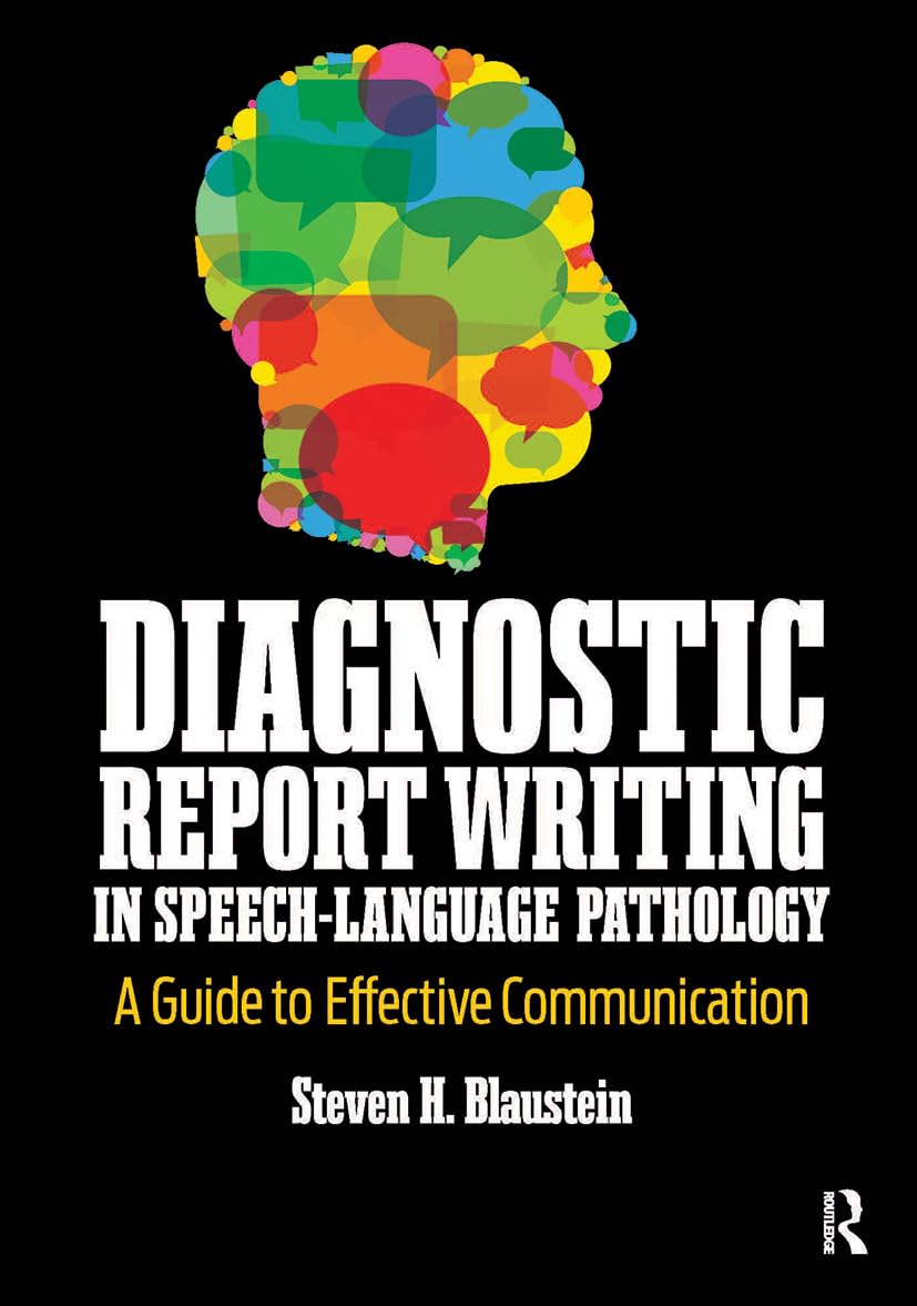 Diagnostic Report Writing In Speech-Language Pathology: A Guide to Effective Communication