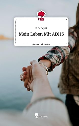 Mein Leben Mit ADHS. Life is a Story - story.one