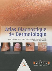 Atlas diagnostique de dermatologie