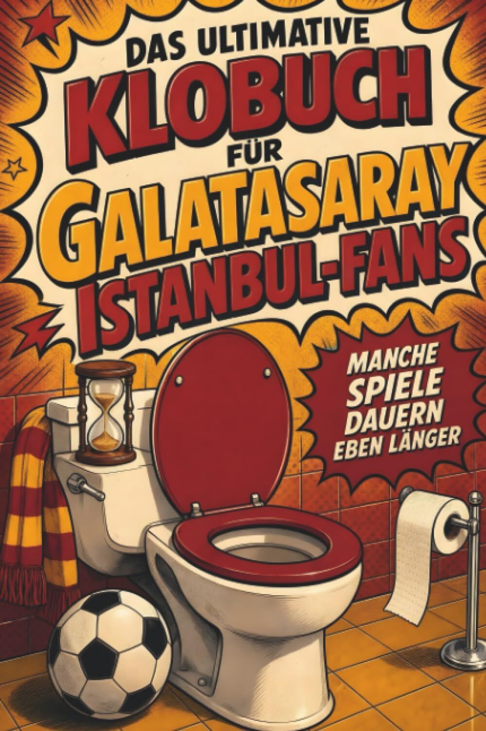 Das ultimative Klobuch für Galatasaray Istanbul-Fans