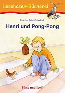 Henri und Pong-Pong: Schulausgabe (Lesehasen-Bücherei)