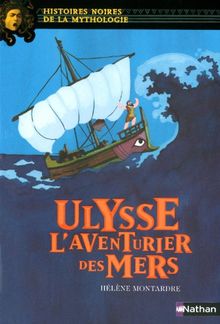 Ulysse : l'aventurier des mers