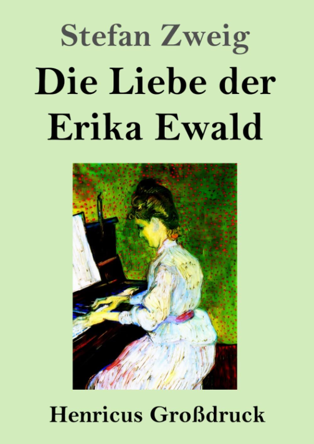 Die Liebe der Erika Ewald (Großdruck)