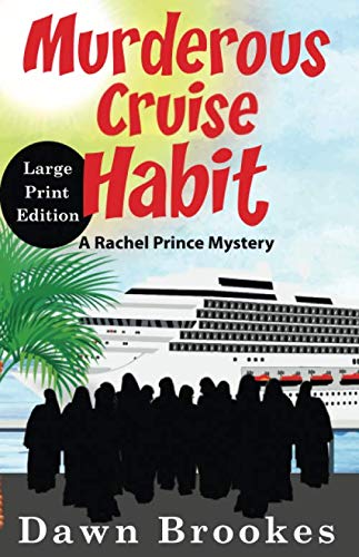 Murderous Cruise Habit Large Print Edition (A Rachel Prince Mystery Large Print, Band 6)
