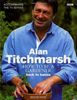 Alan Titchmarsh How to Be a Gardener Book One: Back to Basics