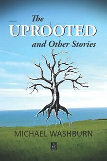 The Uprooted and Other Stories