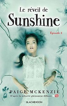 Sunshine. Vol. 2. Le réveil de Sunshine