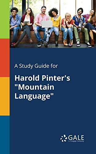 A Study Guide for Harold Pinter's Mountain Language