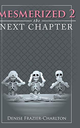 Mesmerized 2: The Next Chapter