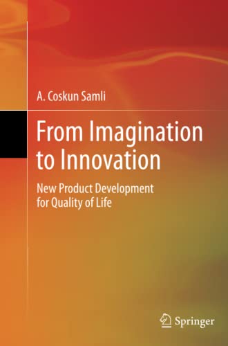 From Imagination to Innovation: New Product Development for Quality of Life