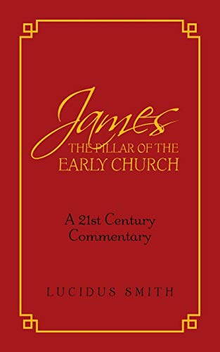 James The Pillar of the Early Church