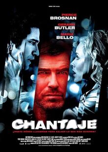 Chantaje (Import Dvd) (2008) Pierce Brosnan; Maria Bello; Claudette Mink; Gera