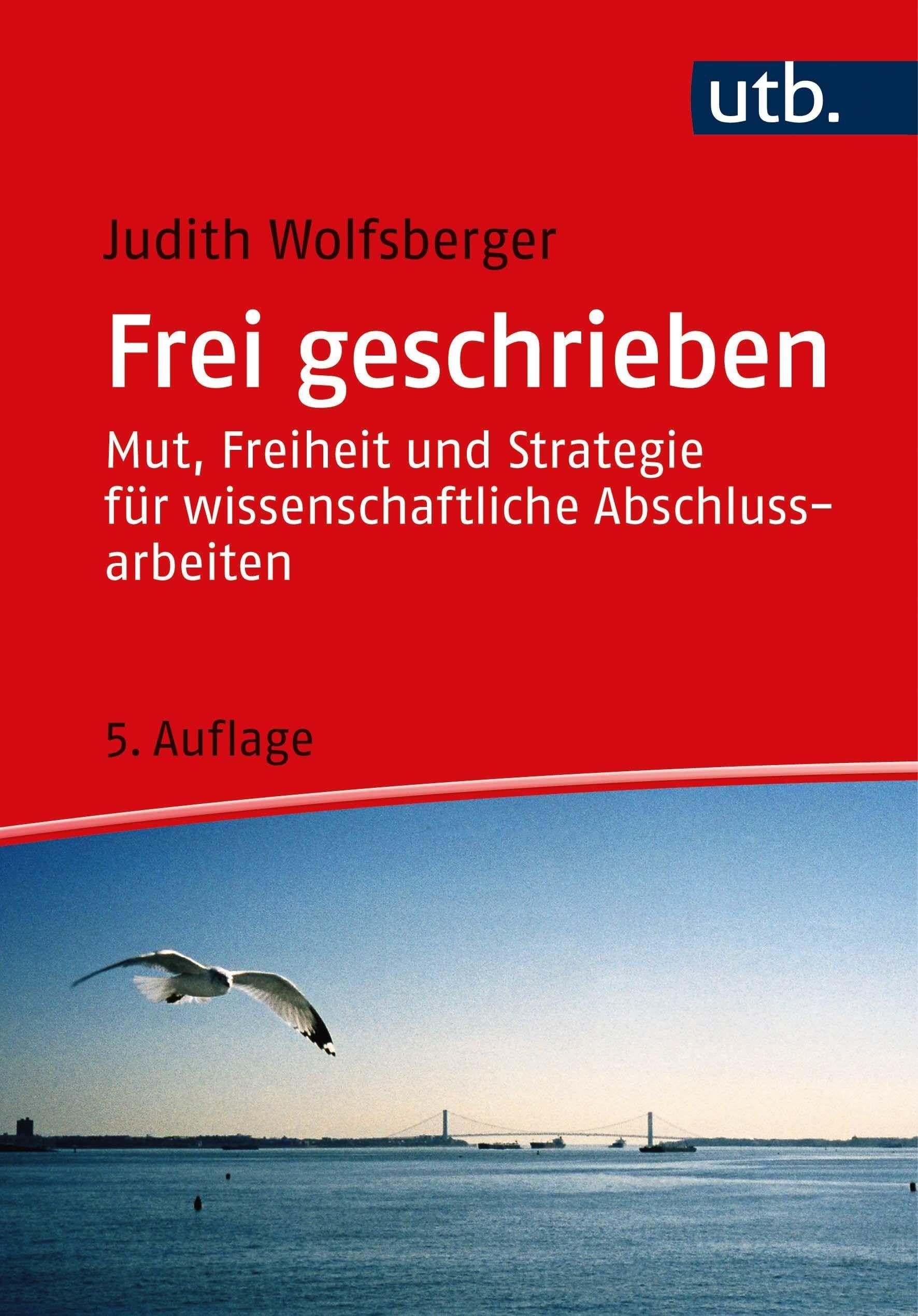 Frei geschrieben - Judith Wolfsberger Taschenbuch