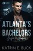 Atlanta's Bachelors: Justin & Amber (The Bachelors, Band 4)