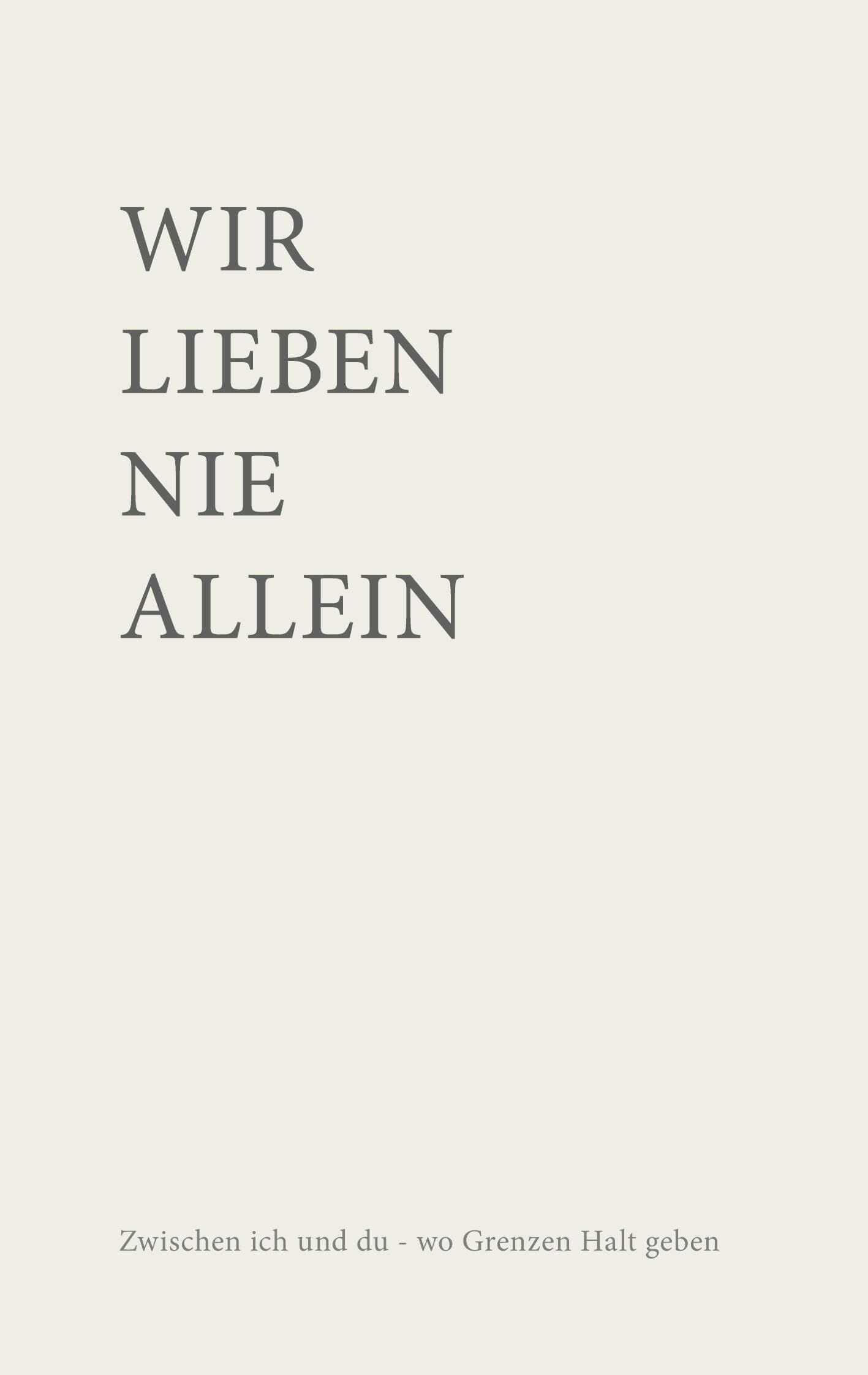 Wir lieben nie allein