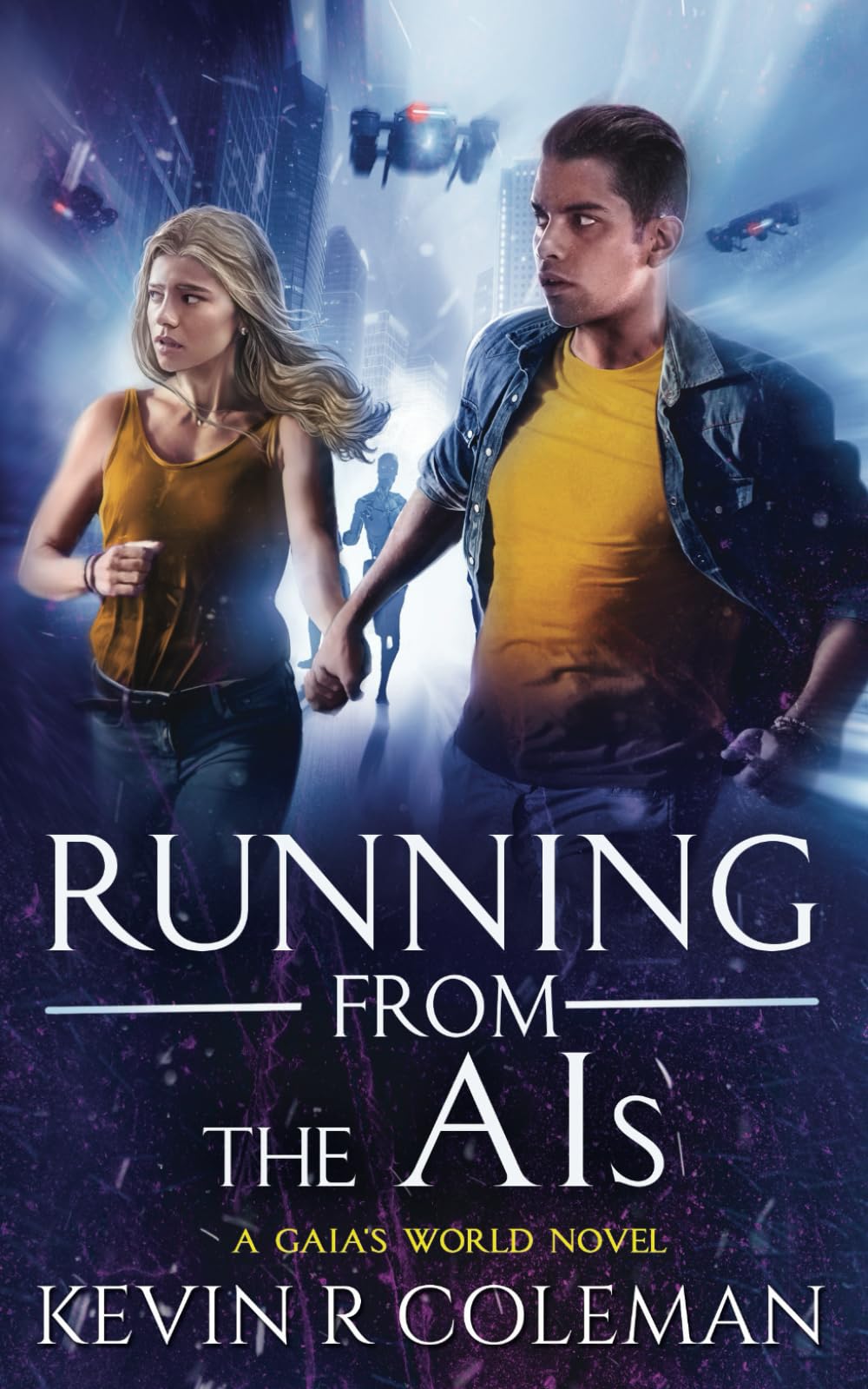 Running From the AIs: A Gaia's World Novel