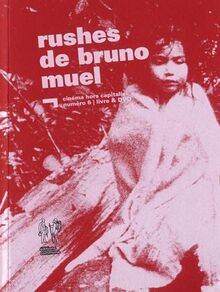 Rushes de Bruno Muel
