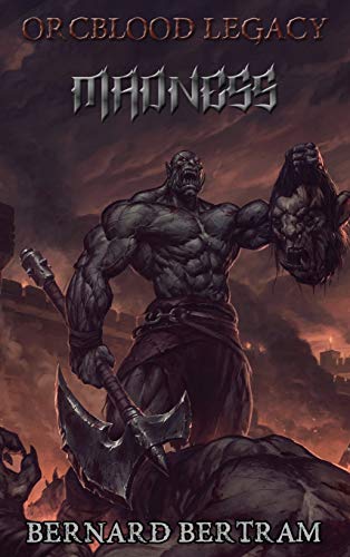 Orcblood Legacy: Madness