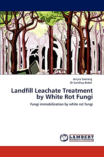 Landfill Leachate Treatment by White Rot Fungi: Fungi immobilization by white rot fungi