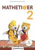 Mathetiger 2 – Schülerbuch • Neubearbeitung: Differenzierend – individualisierend – motivierend (Mathetiger - Neubearbeitung)