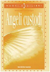Angeli custodi (Nuovi equilibri)