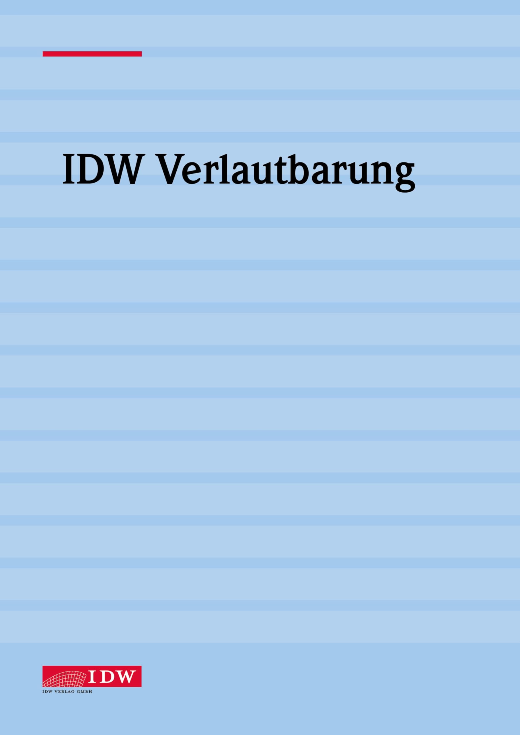 IDW Prüfungsstandard: Prüfung des Lageberichts im Rahmen der Abschlussprüfung (IDW PS 350 n.F. (03.2025)): Stand: 12.03.2025 (IDW Verlautbarungen)