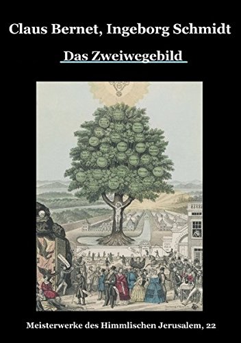 Das Zweiwegebild: Meisterwerke des Himmlischen Jerusalem, 22