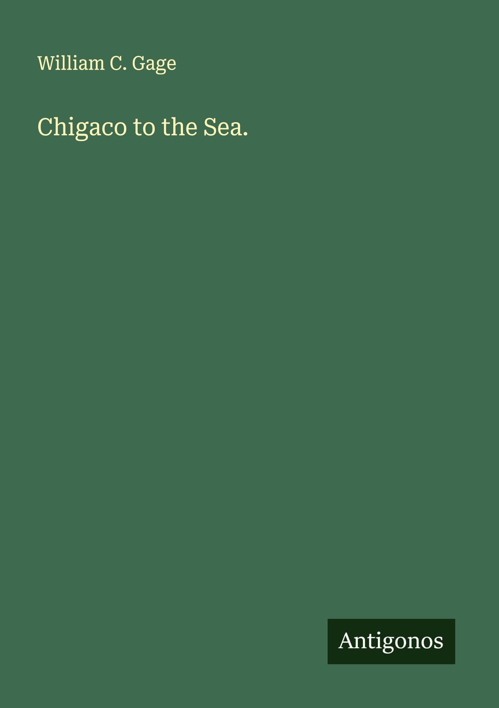 Chigaco to the Sea.