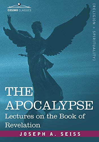 Seiss, Joseph A. The Apocalypse, Lectures On The Book Of Revelation